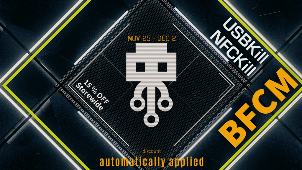Unlock Massive Savings at USBKill.com and NFCKill.com This Black Friday & Cyber Monday!
