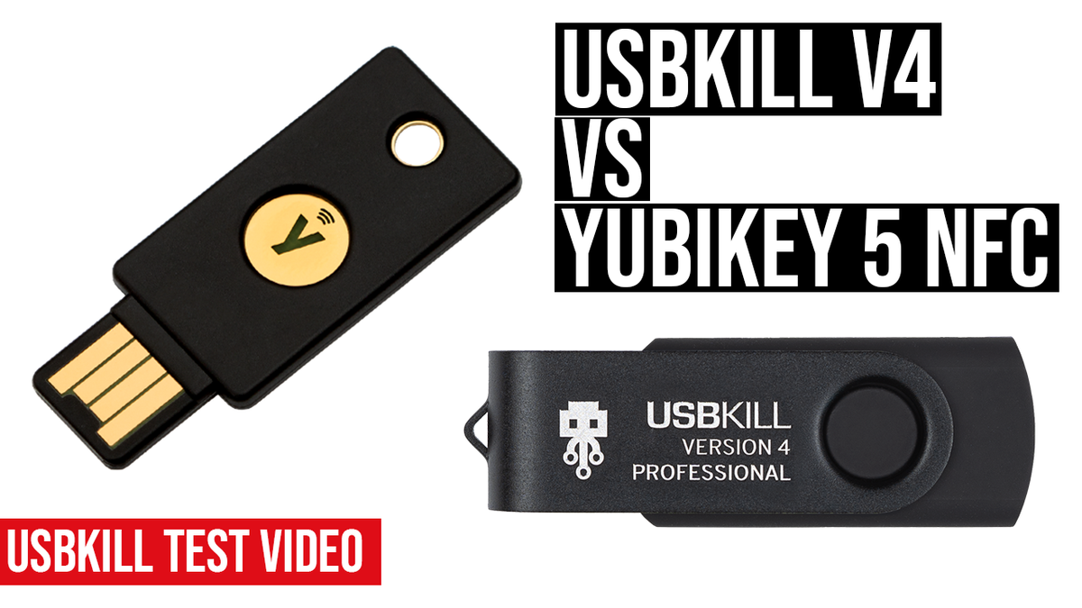 USBKILL V4 professional VS Yubikey 5 NFC USBKill